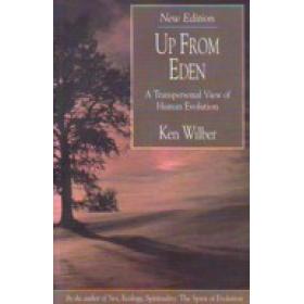 Up From Eden: A Transpersonal View of Human Evolution